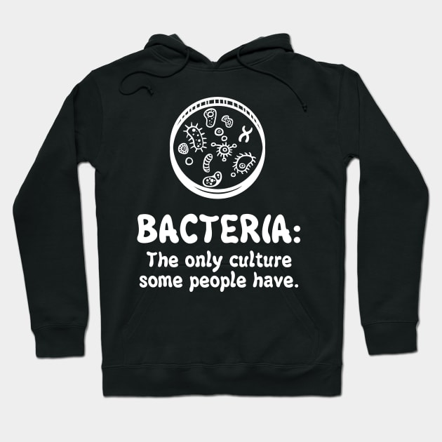 Bacteria culture Hoodie by Licunatt